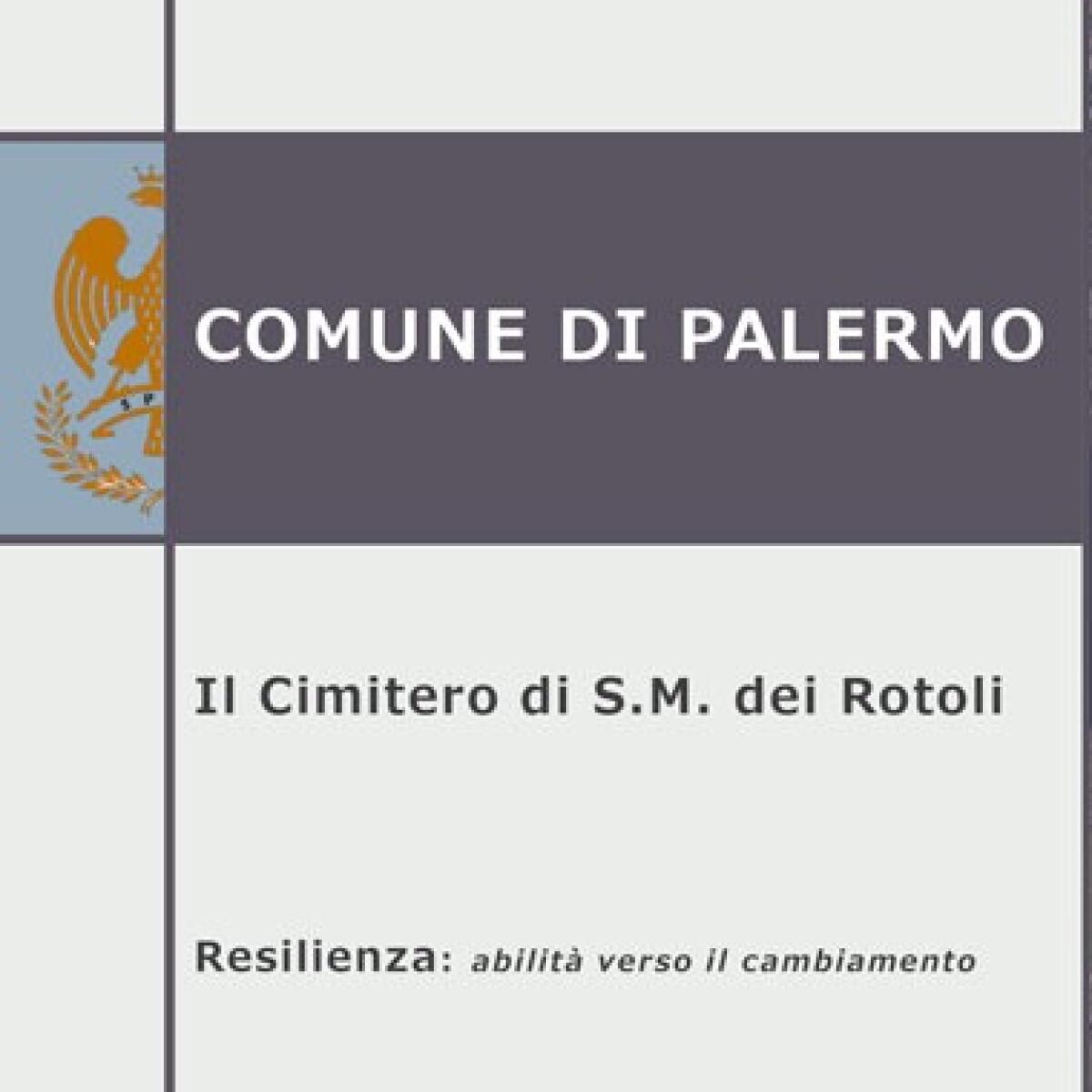 Il sindaco di Palermo presenta il report delle attività svolte al Cimitero dei Rotoli e illustra i piani futuri per l'amministrazione. - 