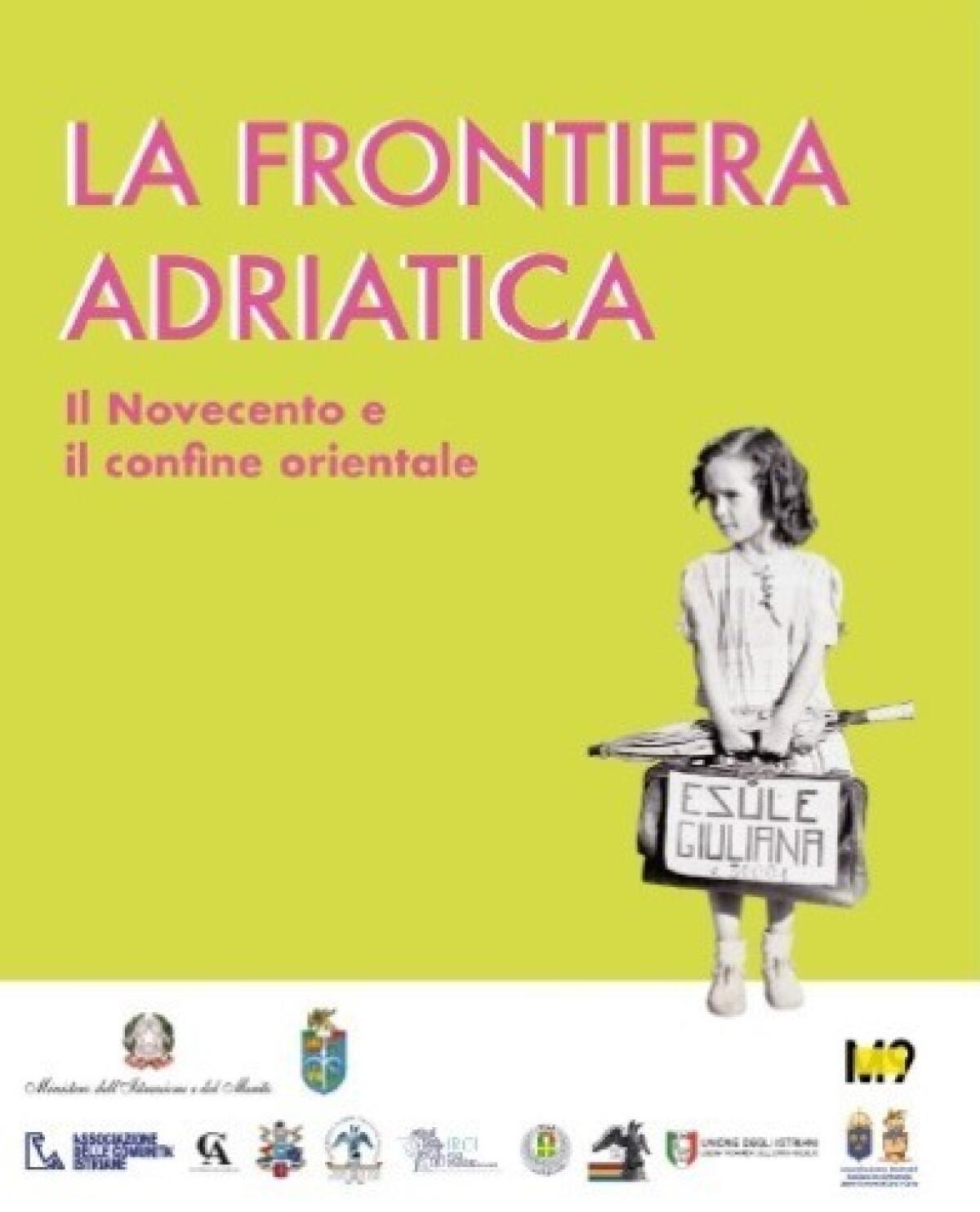 Quaderni didattici sulla Frontiera Adriatica: Il Novecento e il Confine orientale. - 