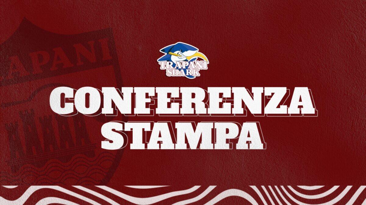 Conferenza stampa anticipata: Trapani Shark contro Assigeco Piacenza - 