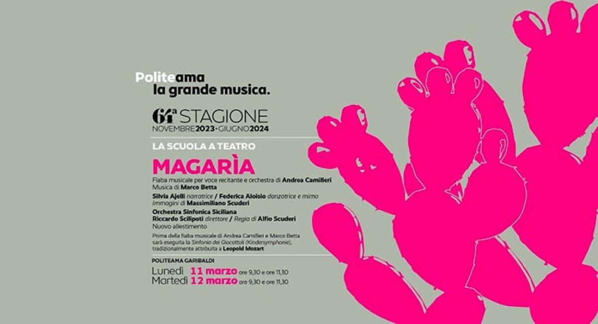 La fiaba musicale 'Magarìa' al Politeama Garibaldi di Palermo - 