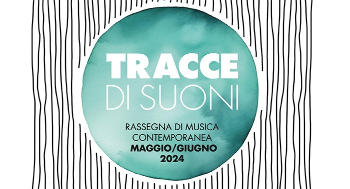 Rassegna Tracce di Suoni: Stagione Concertistica 2024 del Conservatorio di Palermo - Programma e Date - 