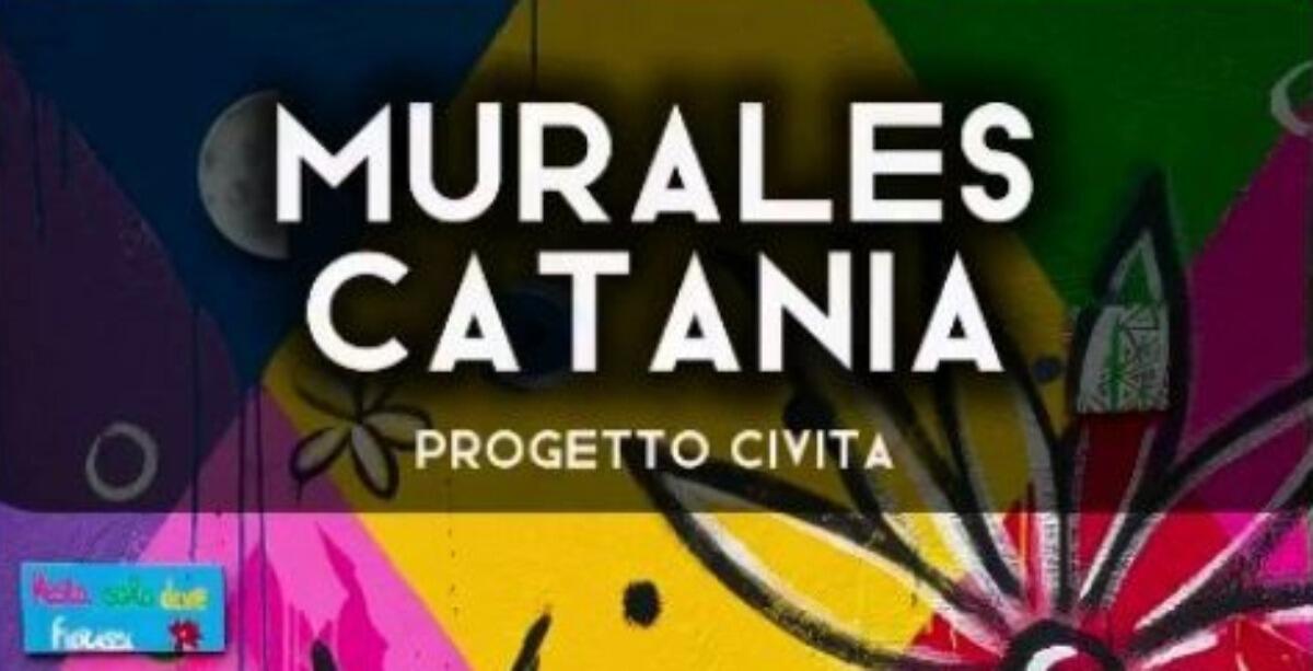 "L'amore ti ricria lu cori", a Catania i murales accendono la Civita [VIDEO] - 