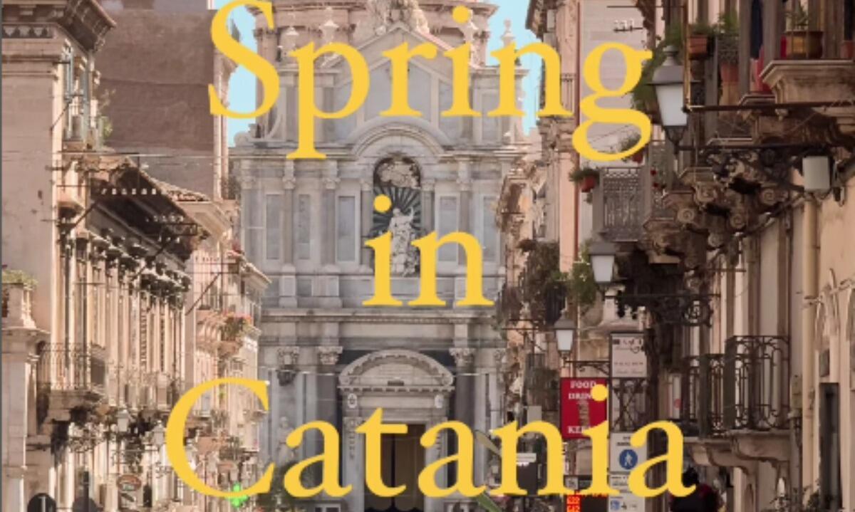 "Spring in Catania", luci e coloti della città etnea in Primavera [VIDEO] - 