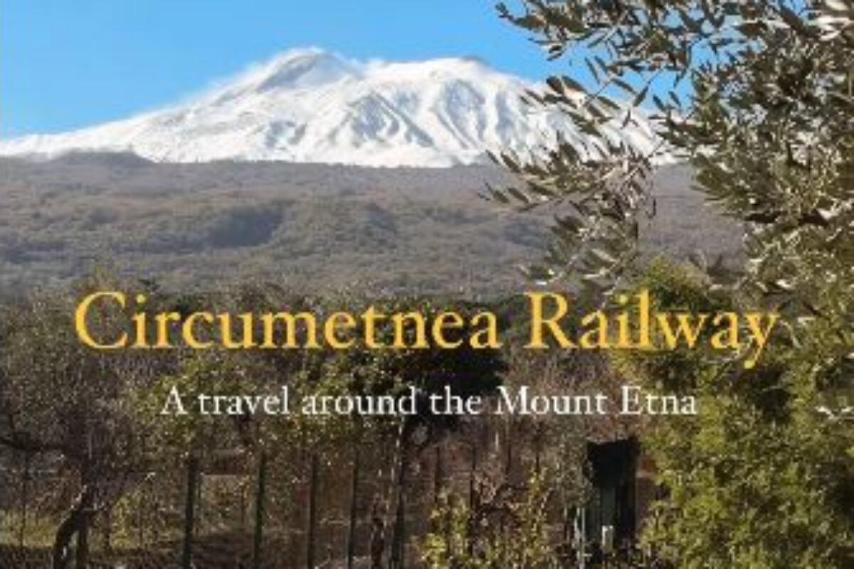 Circumetnea Railway, il giro attorno all'Etna di Luca Triptico [VIDEO] - 