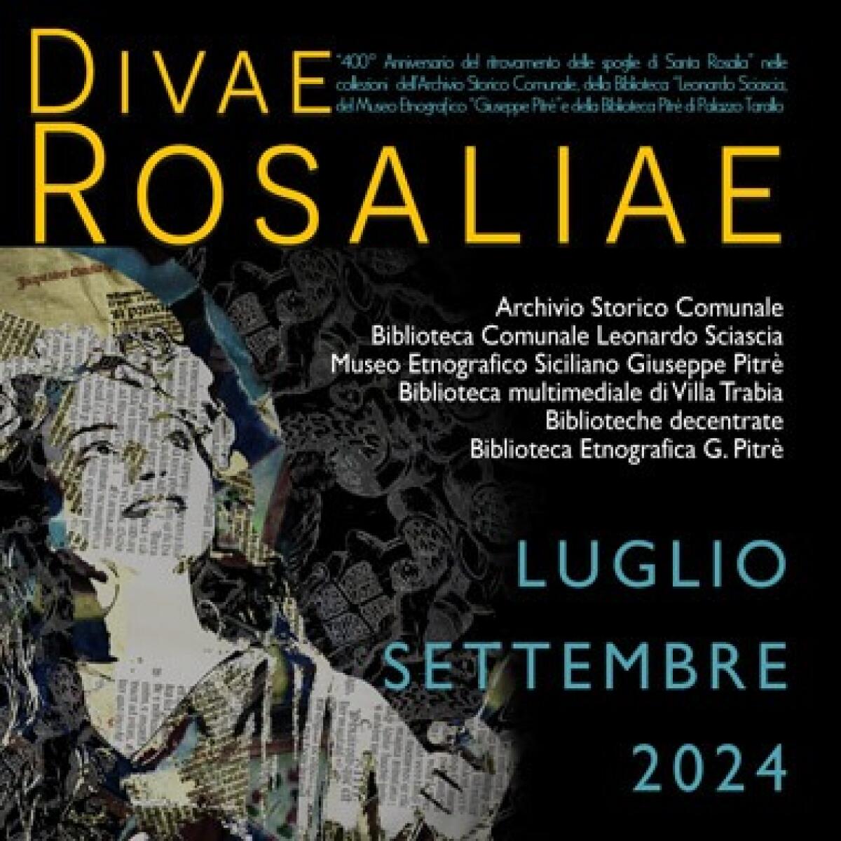 Mostra diffusa "Divae Rosaliae" - Celebrando il 400° Anniversario delle spoglie di Santa Rosalia - 