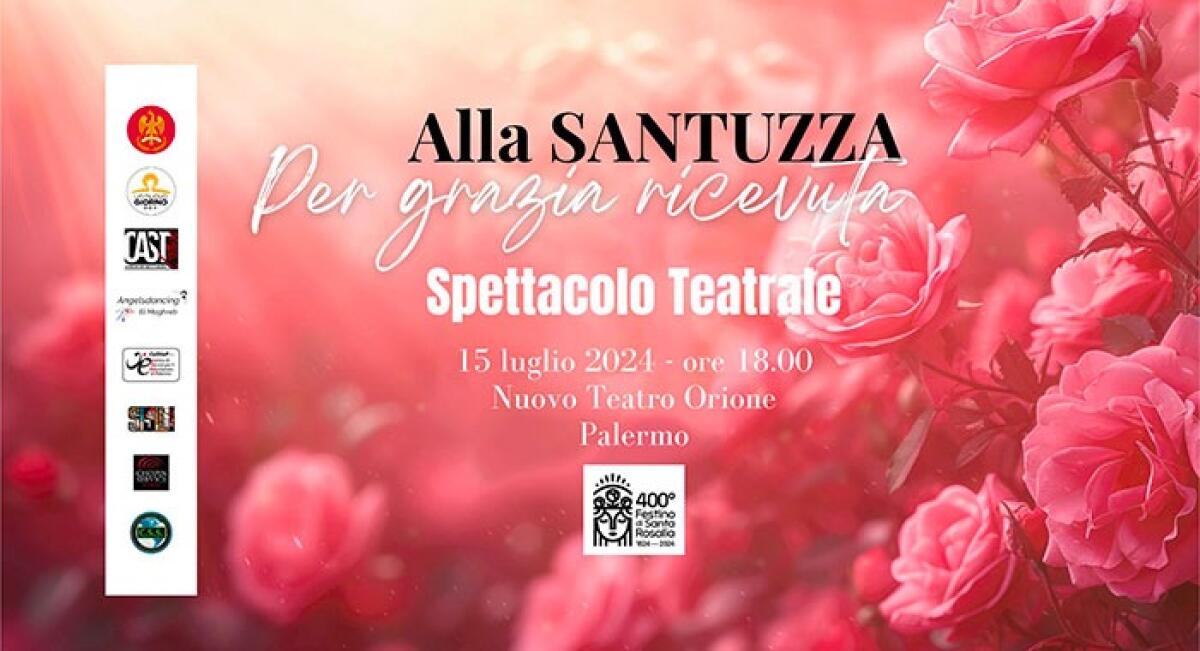 Alla Santuzza per Grazia Ricevuta: Spettacolo sociale al Nuovo Teatro Orione - 