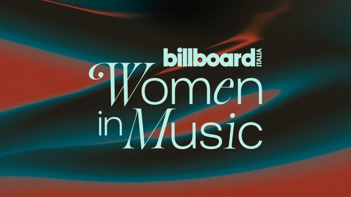 A settembre debutta in Italia la prima edizione dei Billboard Woman in Music! - 