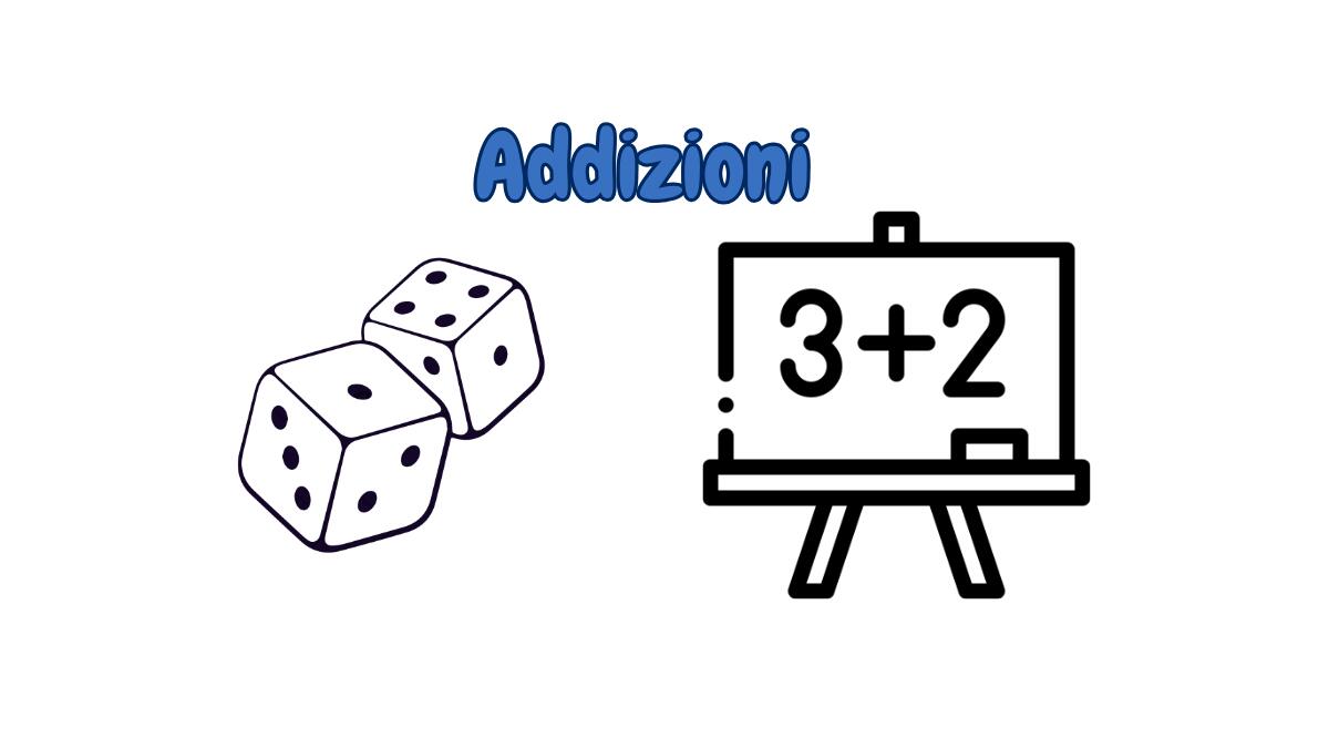 Addizioni con i dadi: scheda di matematica per la prima elementare! - 