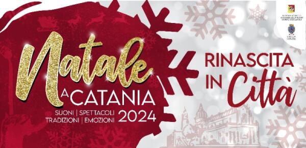 Rinascita in Città: 60 eventi in programma per il Natale a Catania [FOTO e VIDEO]