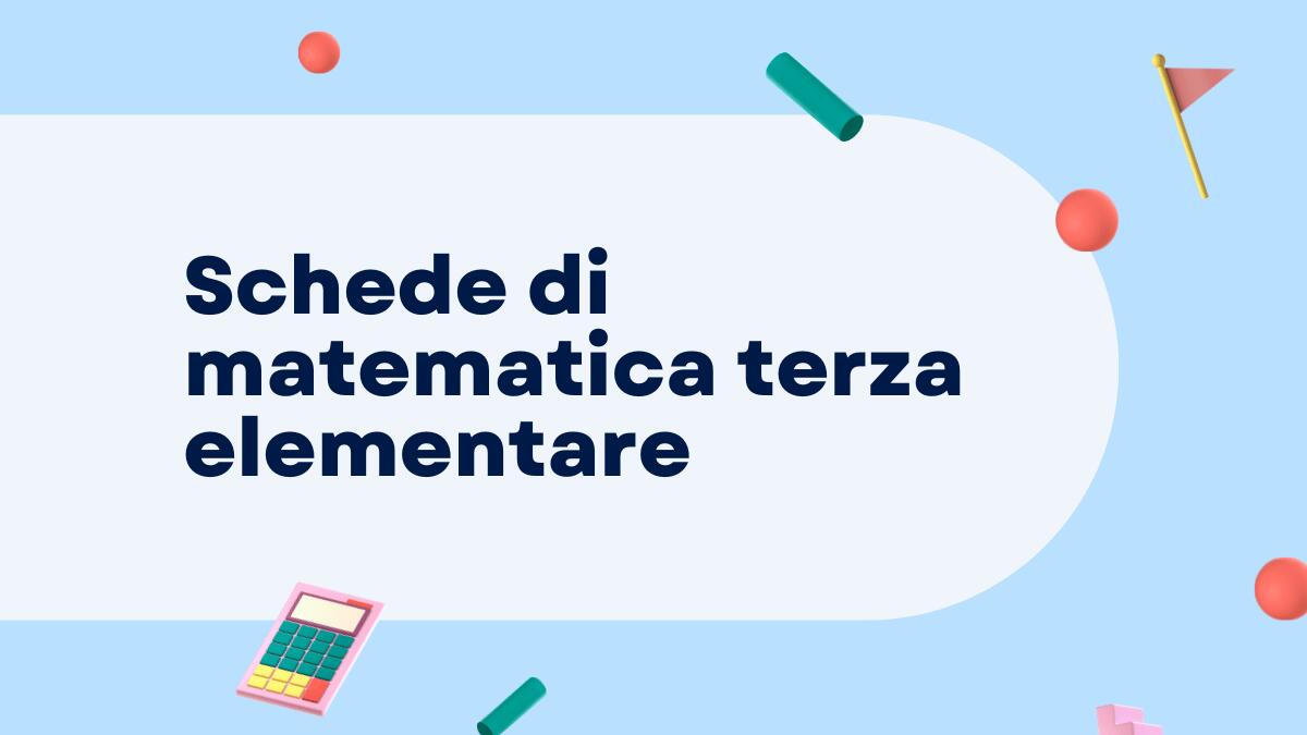 Schede di matematica terza elementare in PDF! - 