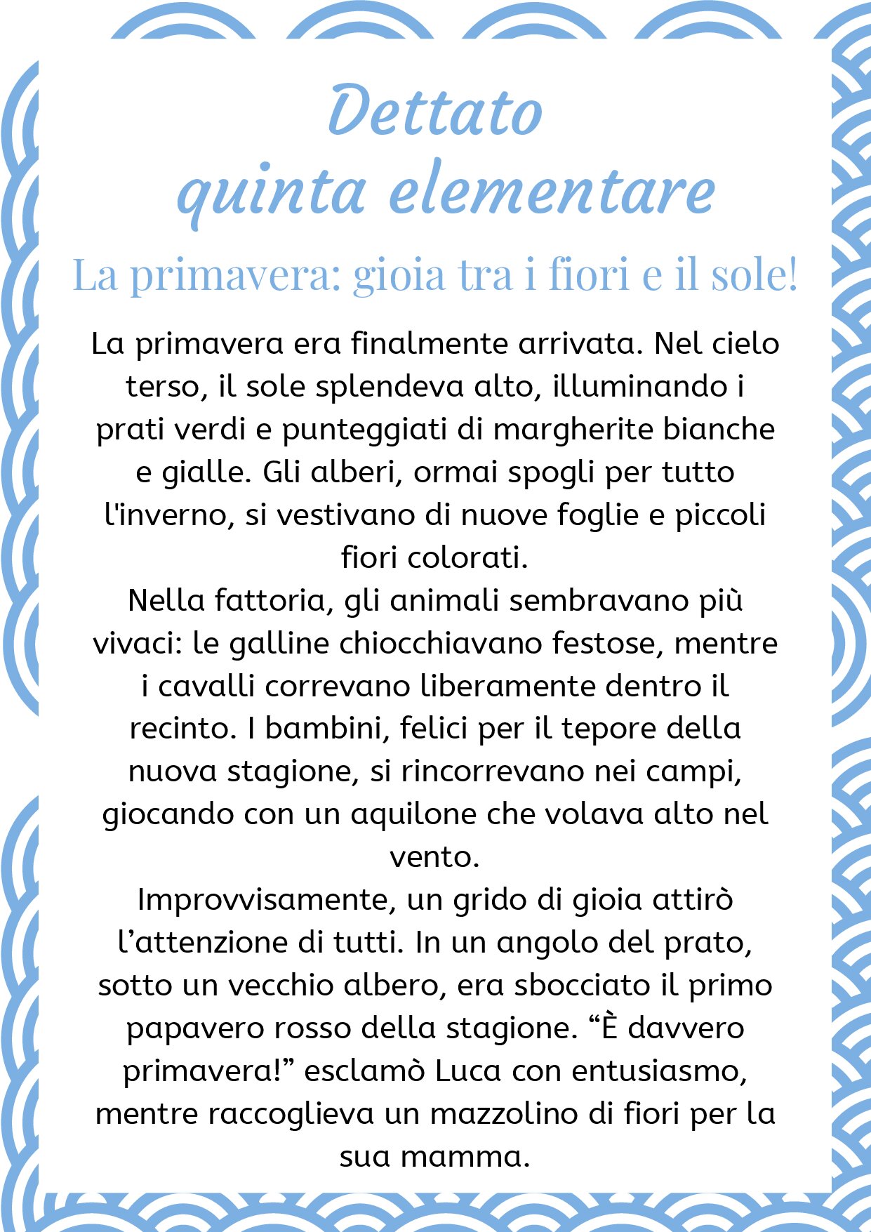 Dettato quinta elementare la primavera gioia tra i fiori e il sole [668 KB]