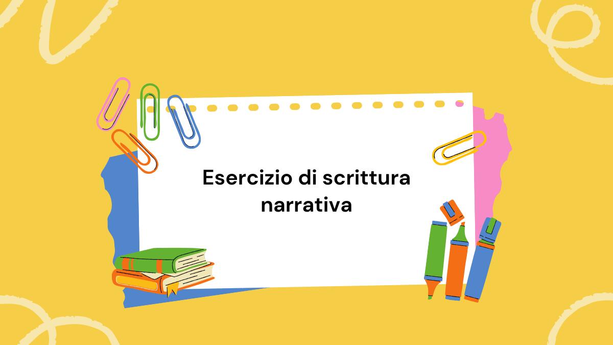 Esercizio di scrittura narrativa per la quinta primaria: crea la tua storia originale! - 