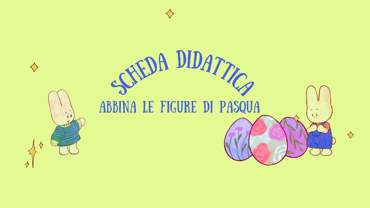 Scheda didattica di Pasqua sull'abbinamento delle figure! - 