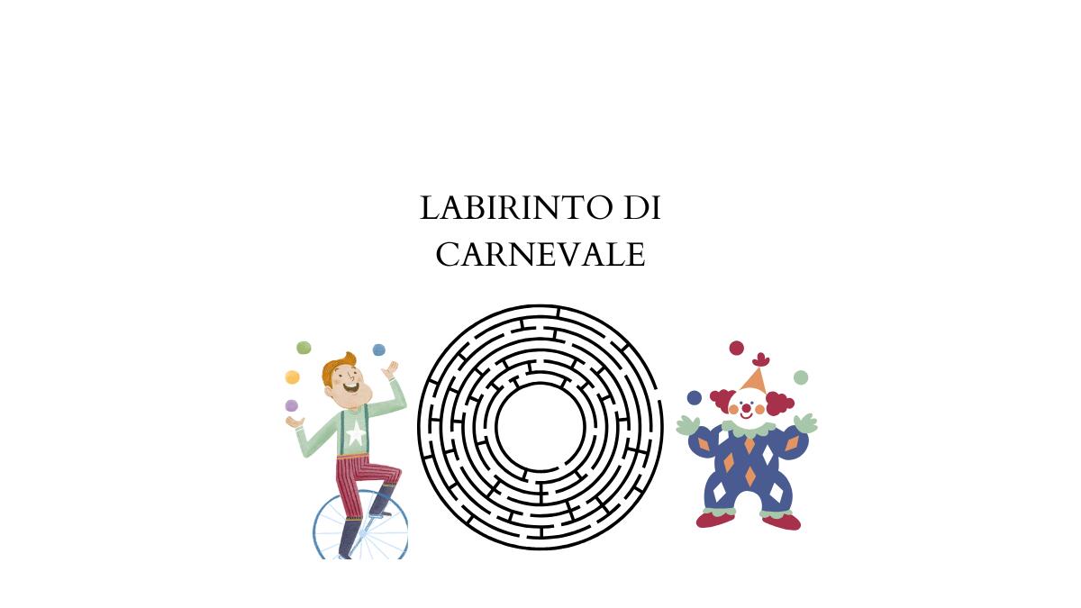 Scheda didattica di Carnevale: risolvi il labirinto e aiuta il giocoliere a trovare la sua maschera! - 