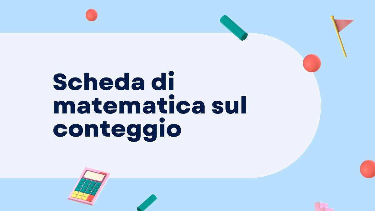 Conta gli elementi: attività di matematica per bambini della primaria e dell'infanzia - 
