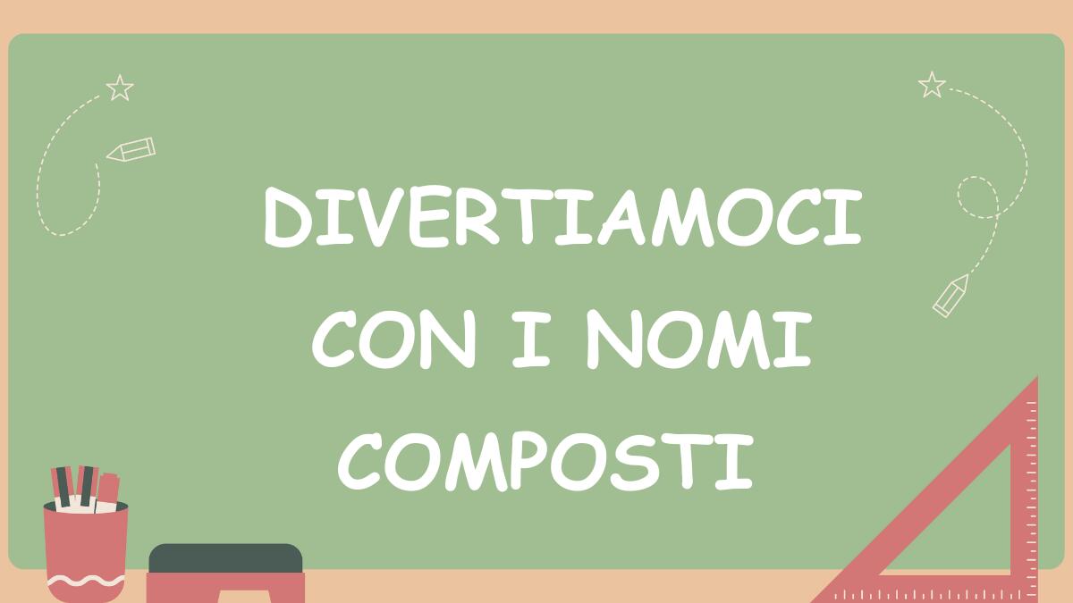 Unisci le parole e scopri i nomi composti: un gioco divertente per la scuola primaria! - 