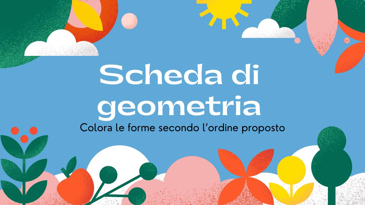 Scheda di geometria colora le forme: segui l’ordine e completa i modelli - 