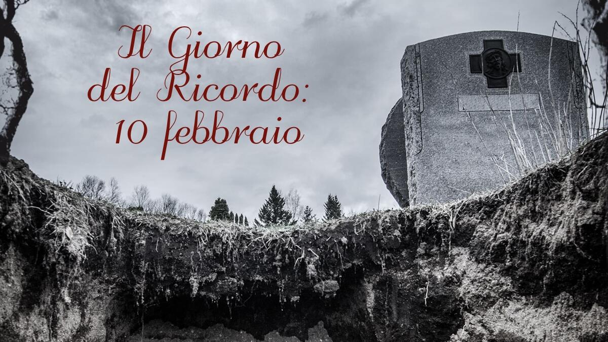 Il Giorno del Ricordo, la storia delle Foibe - 