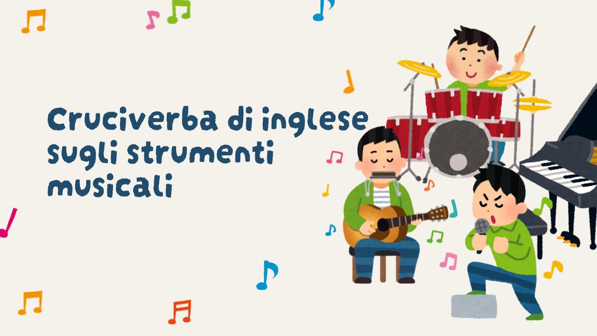 Cruciverba in inglese: strumenti musicali per bambini - 
