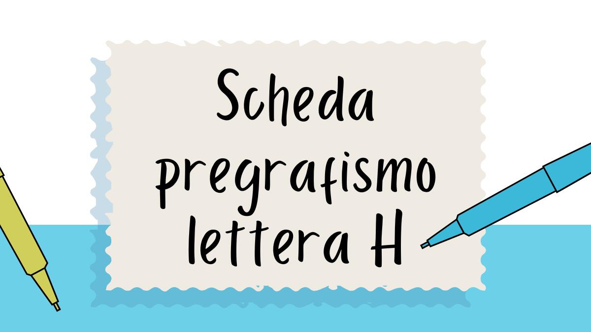 Pregrafismo lettera H: scheda di scrittura per bambini - 