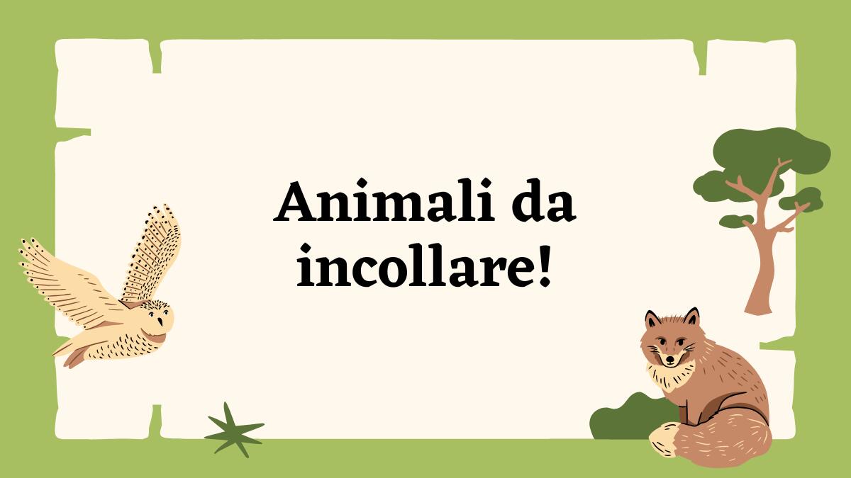 Animali da incollare: scheda interattiva per bambini - 
