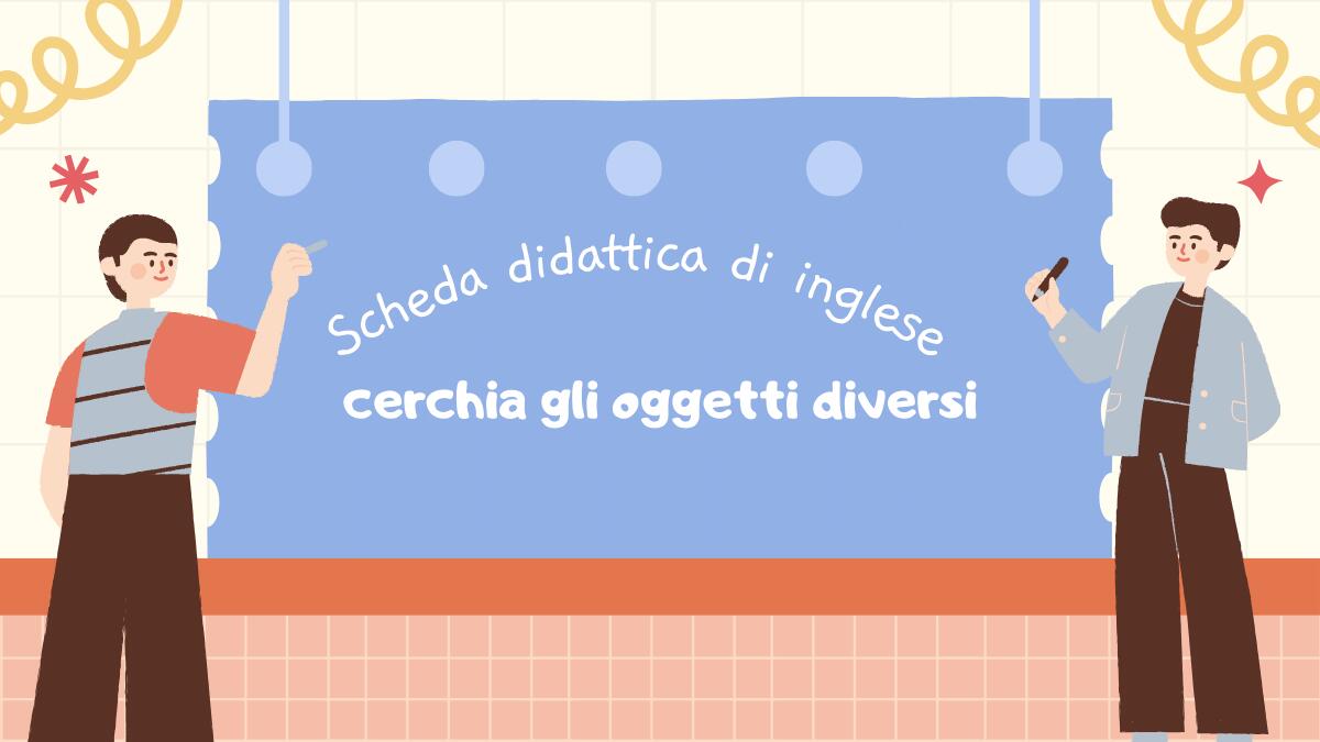 Trova l'oggetto diverso: scheda di inglese per bambini - 