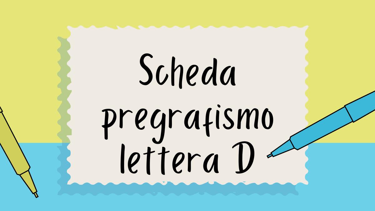 Pregrafismo lettera D: scheda di scrittura per bambini - 