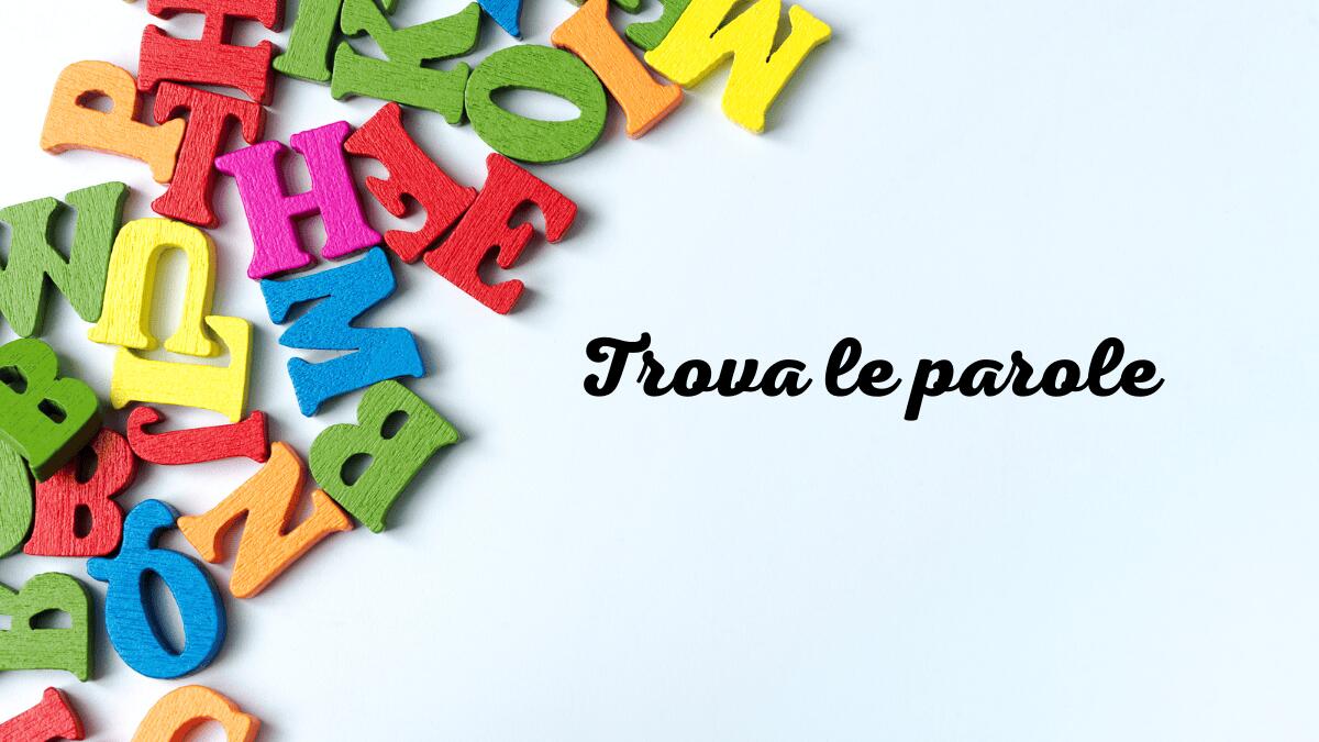 Trova le parole in lingua inglese - 