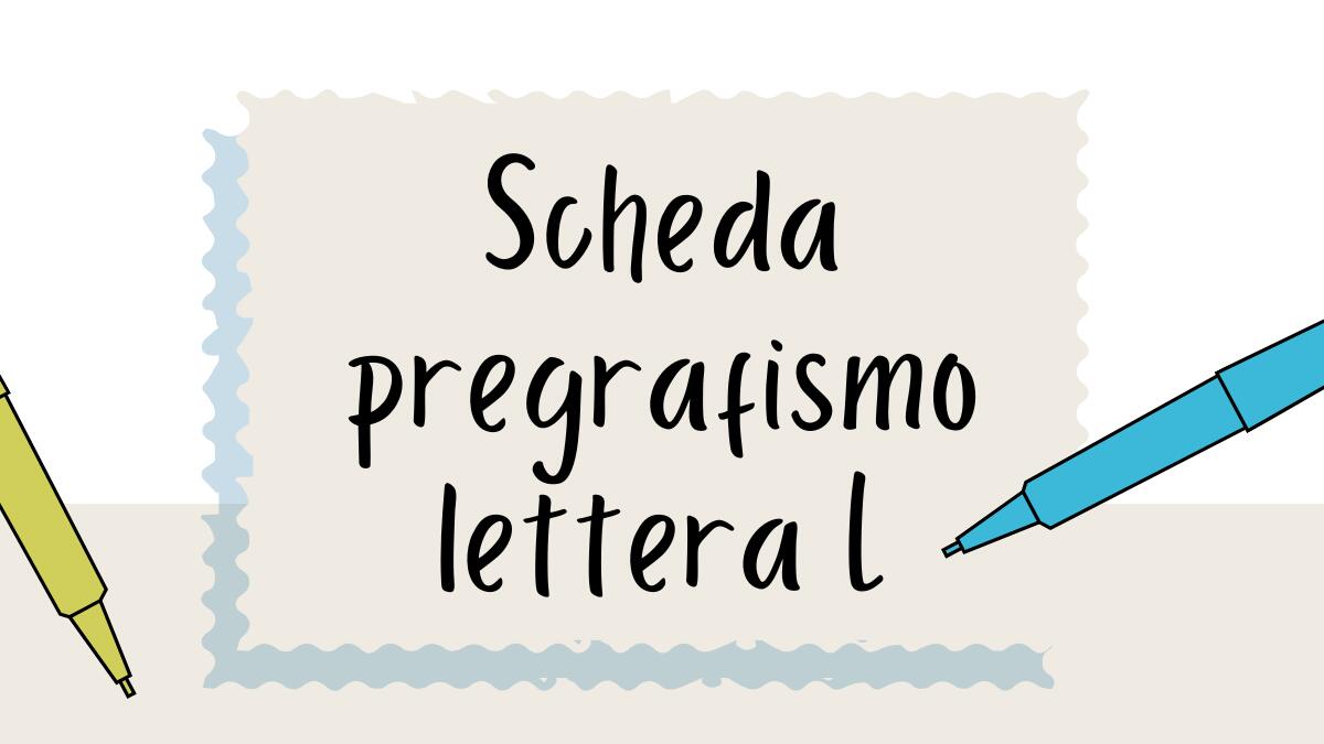 Pregrafismo lettera L: scheda di scrittura per bambini - 