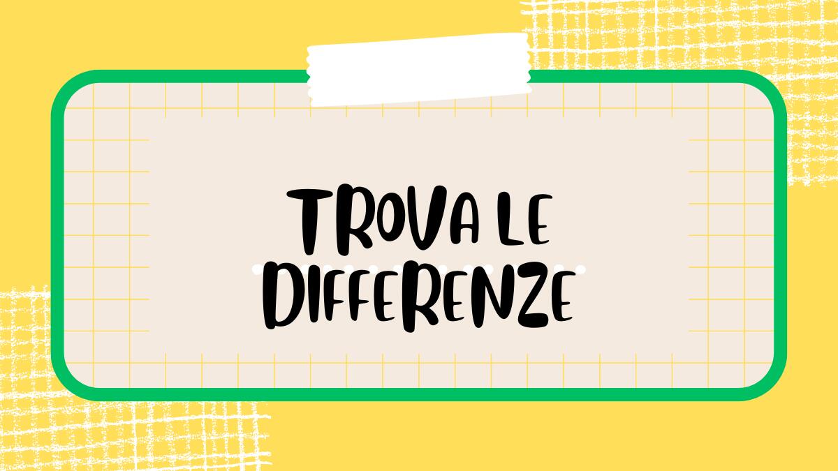 Gioco "Trova le differenze": attività di osservazione per bambini - 
