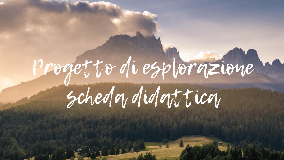 Progetto di esplorazione: scheda per pianificare un'avventura - 