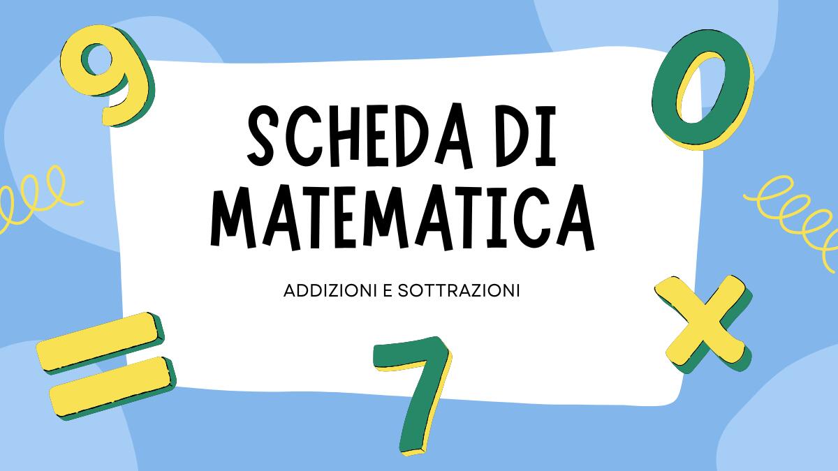 Le relazioni inverse: esercizi di matematica addizioni e sottrazioni per bambini - 