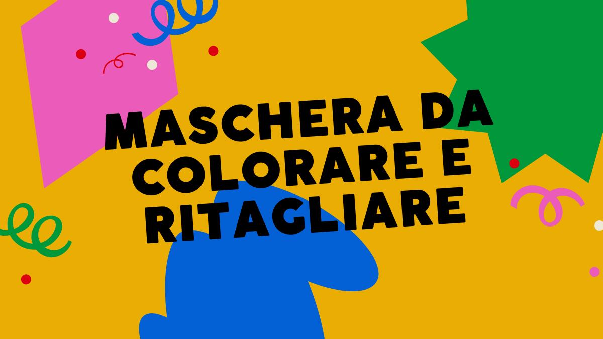 Maschera da colorare: attività creativa per bambini - 