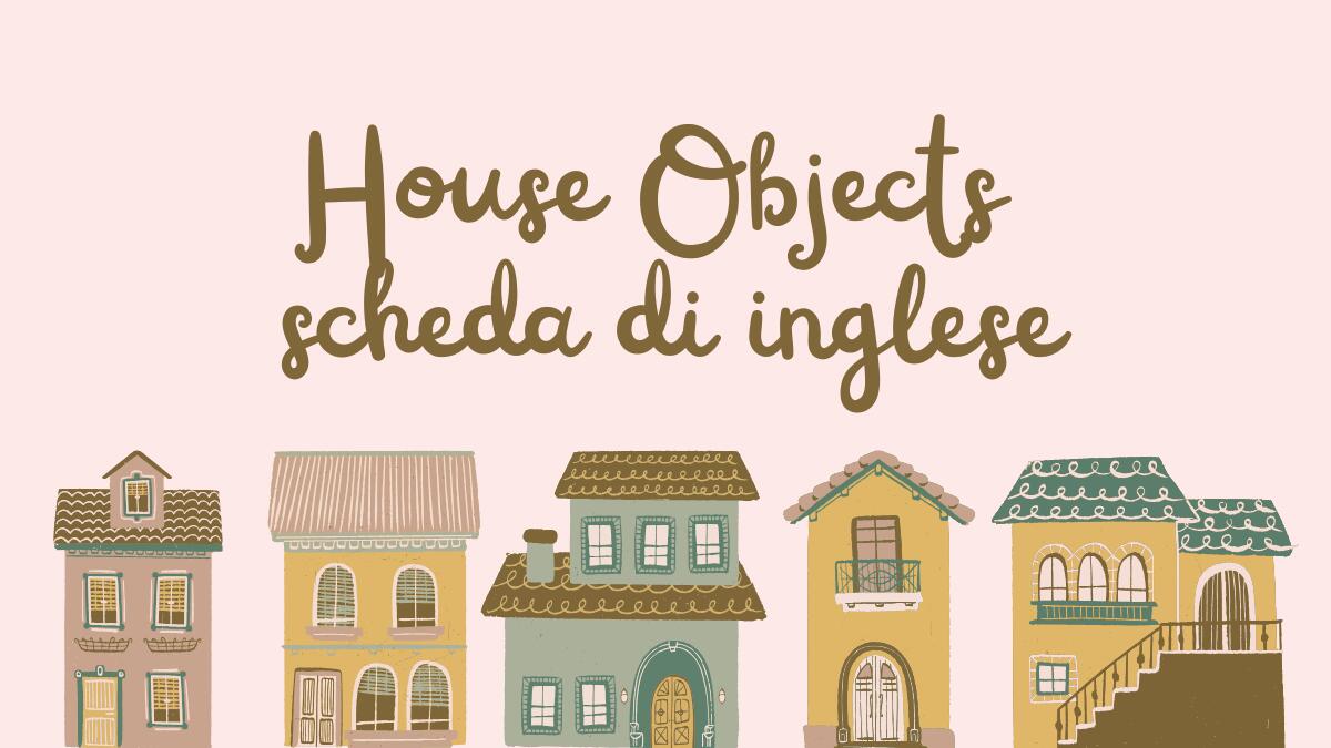 House objects: esercizio di inglese per bambini - 