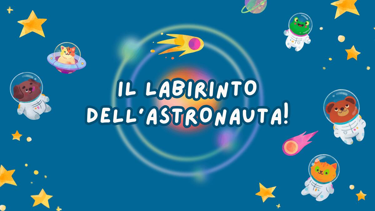 Labirinto spaziale per bambini: aiuta l’astronauta a trovare la navicella - 