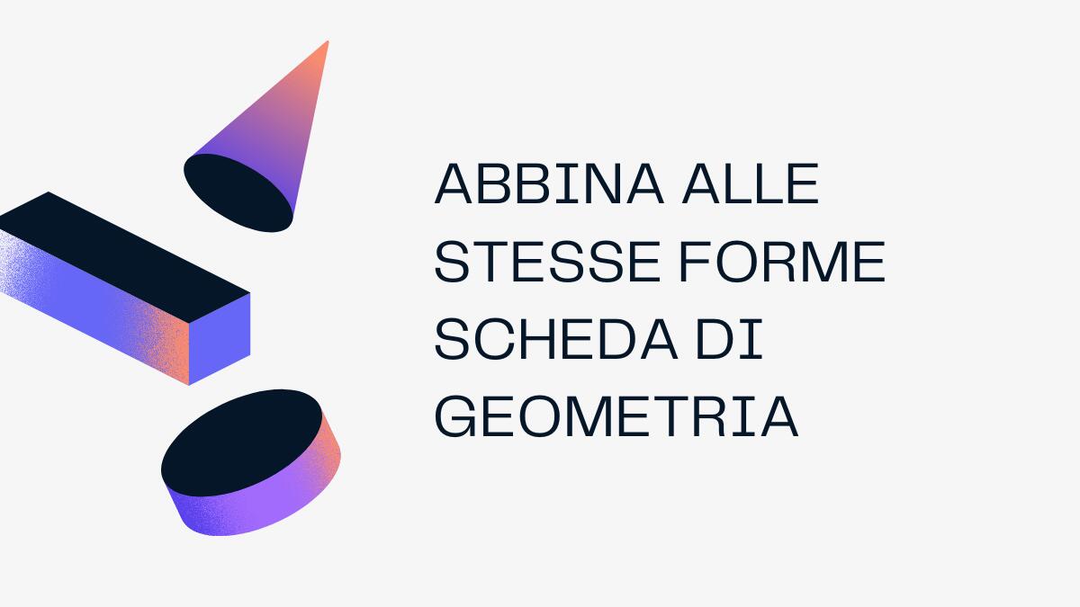 Attività sulle forme geometriche per bambini della scuola dell’infanzia - 
