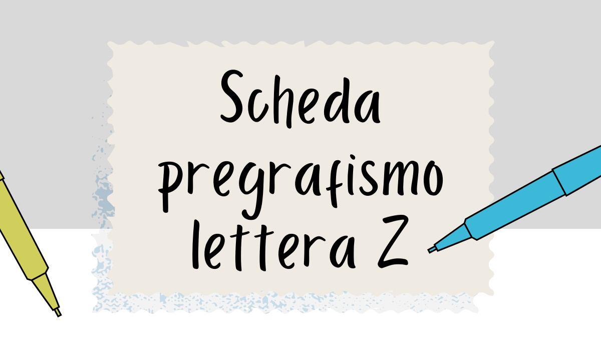 Pregrafismo lettera Z: scheda di scrittura per bambini - 