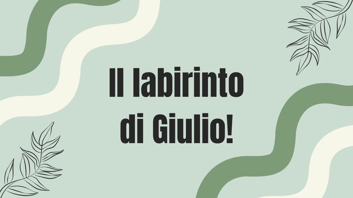 Il labirinto di Giulio: trova la strada giusta! Scheda di logica e ragionamento! - 