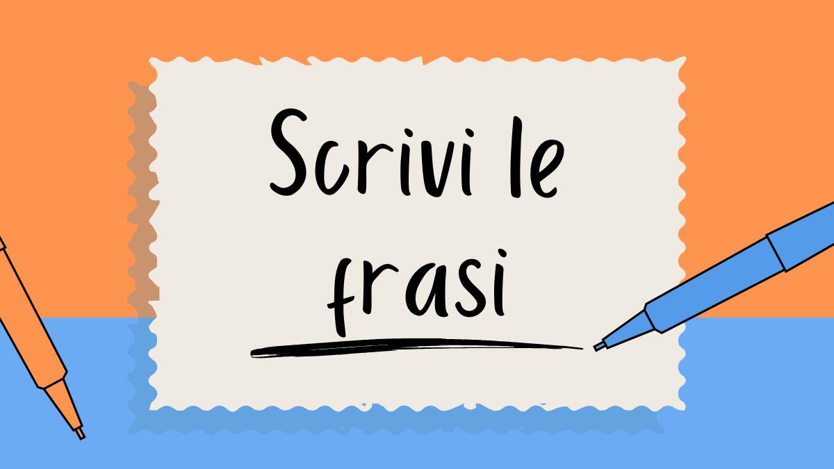 Scrivi le frasi – Scheda didattica per la scuola primaria - 