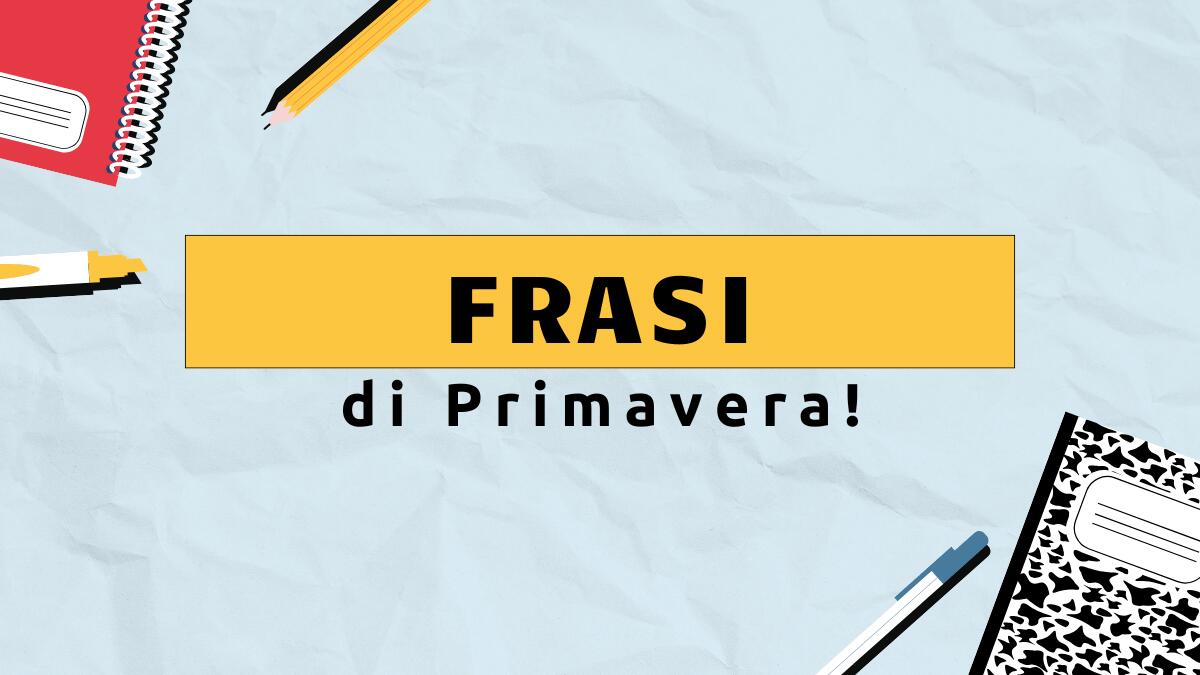 Frasi di primavera: scheda didattica da stampare e completare - 