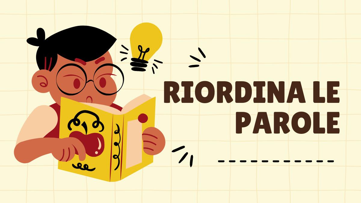 Gioco educativo: riordina le lettere e scopri le parole nascoste - 