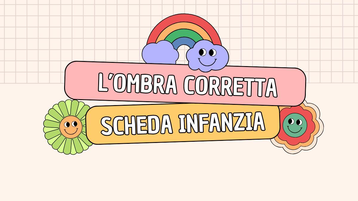 Scheda didattica scuola dell'infanzia: ombra corretta - 