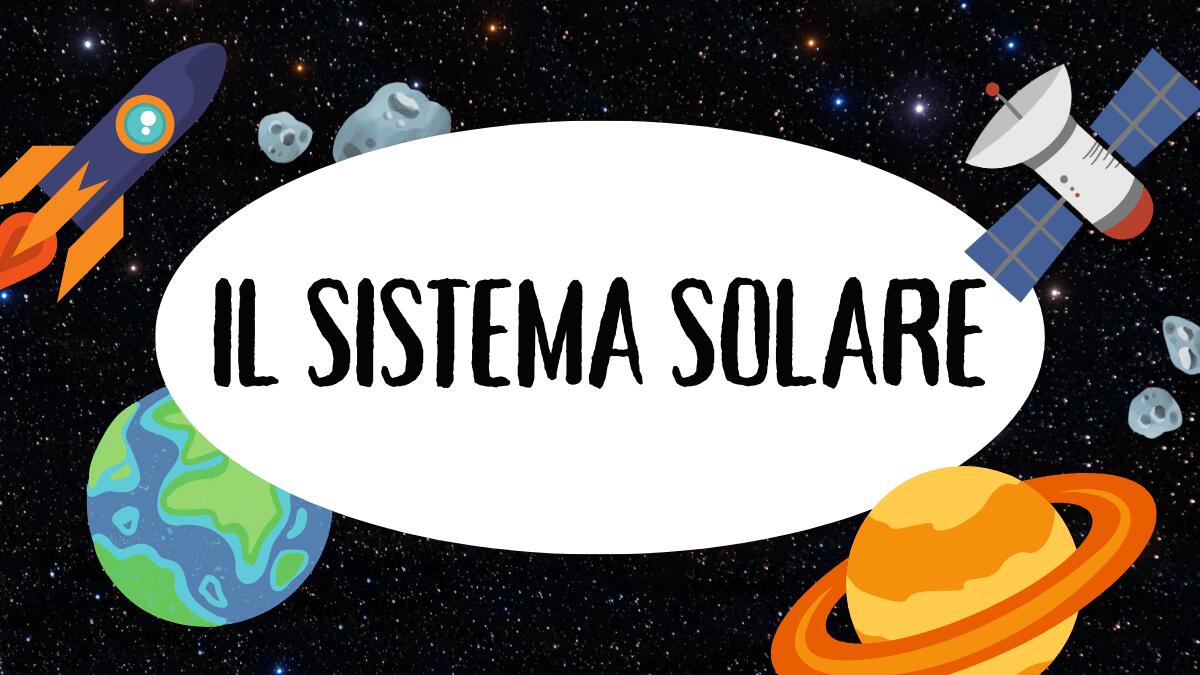 Scheda didattica: il Sistema Solare – Vocabolario - 