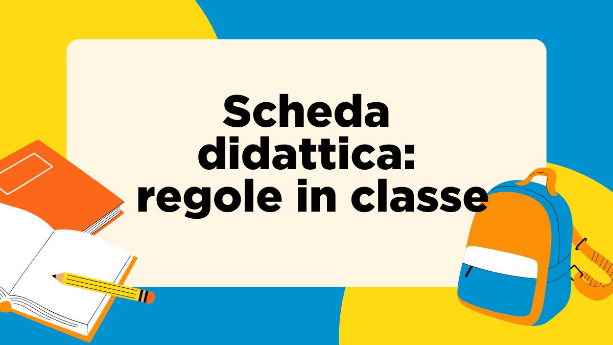 Regole della classe – Scheda per l'educazione civica - 