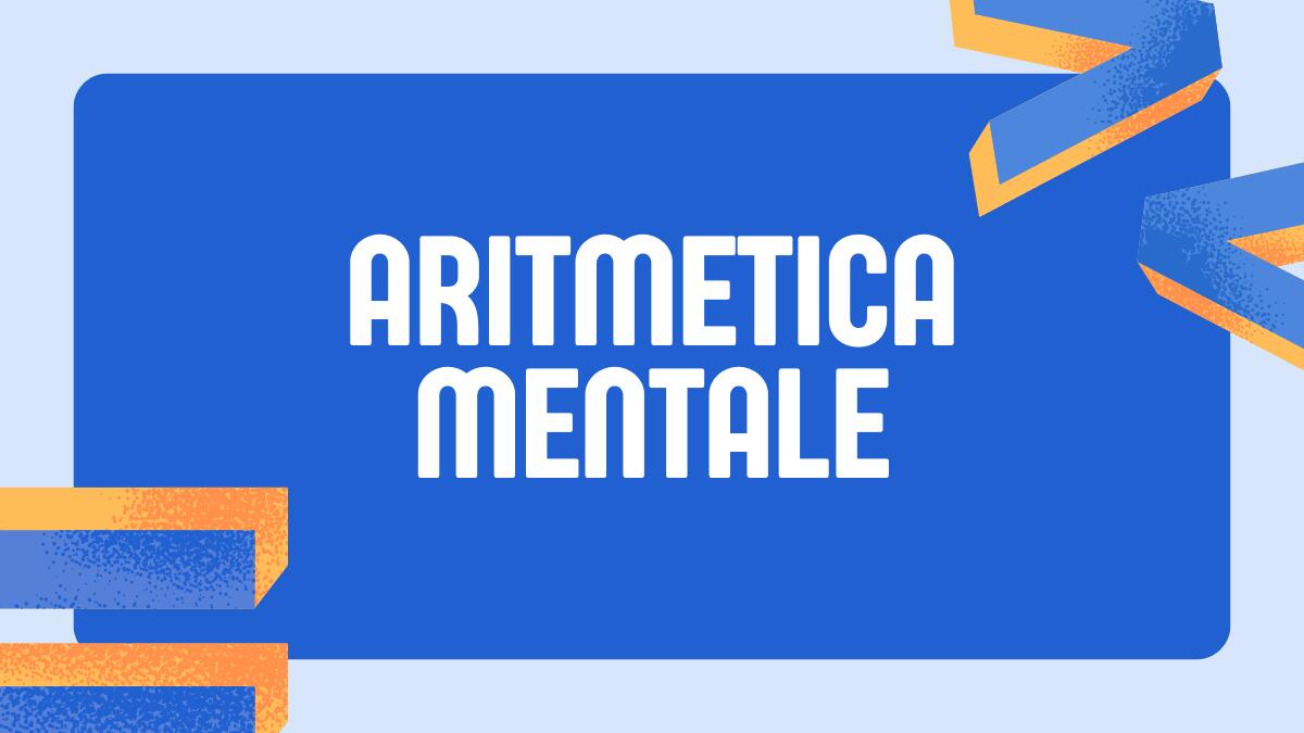 Scheda didattica: Aritmetica Mentale – Moltiplicazioni e Divisioni - 