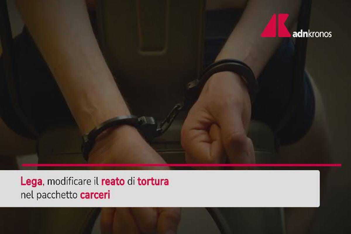 Carceri, Lega chiede di modificare reato tortura - 