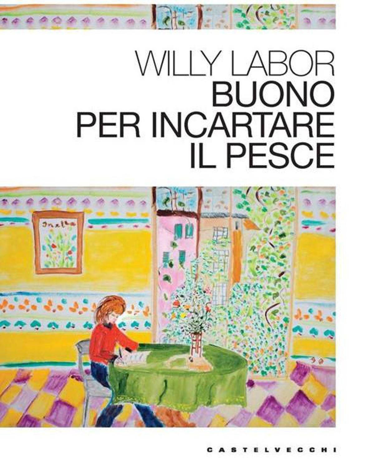 Libri, 'Buono per incartare il pesce': il giornalismo protagonista del racconto di Willy Labor -