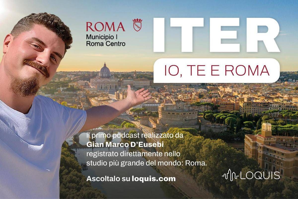 Roma, nasce 'Iter' il podcast che racconta il cuore della Capitale - 