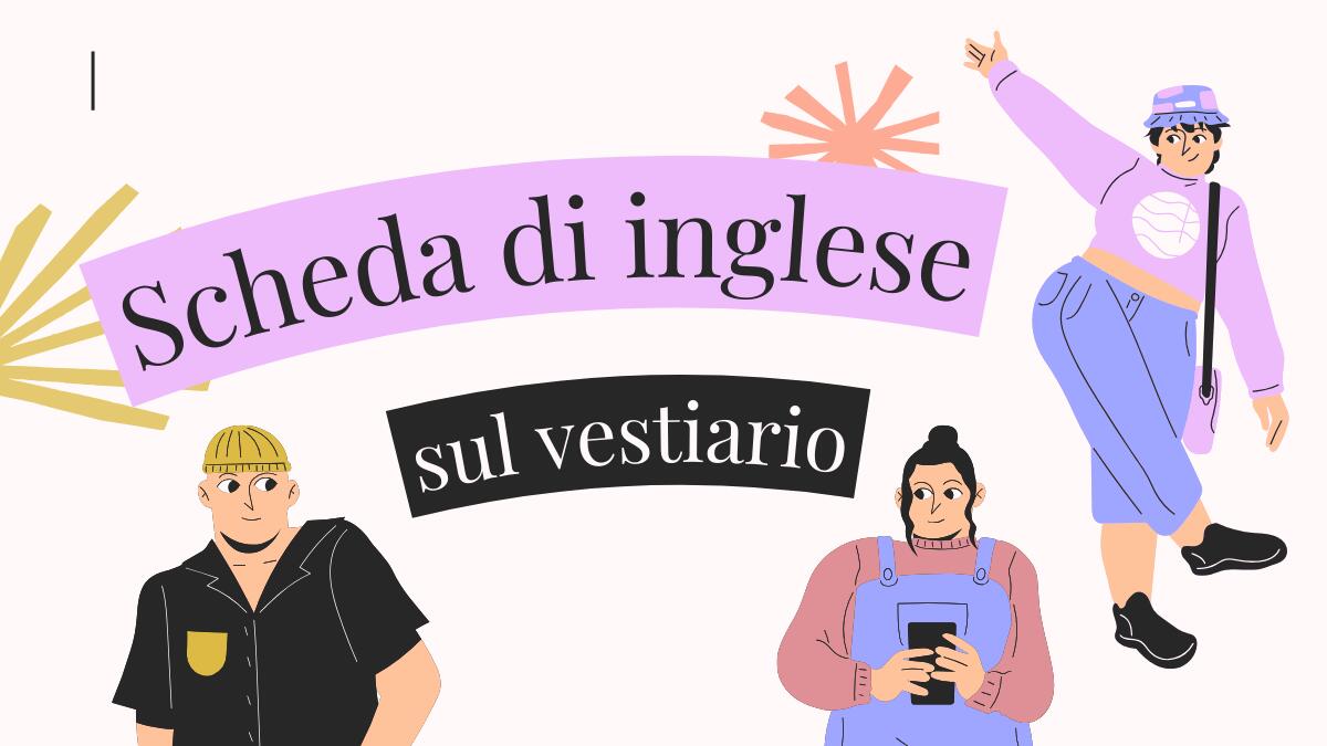 Clothes in English: impara i vestiti giocando - 