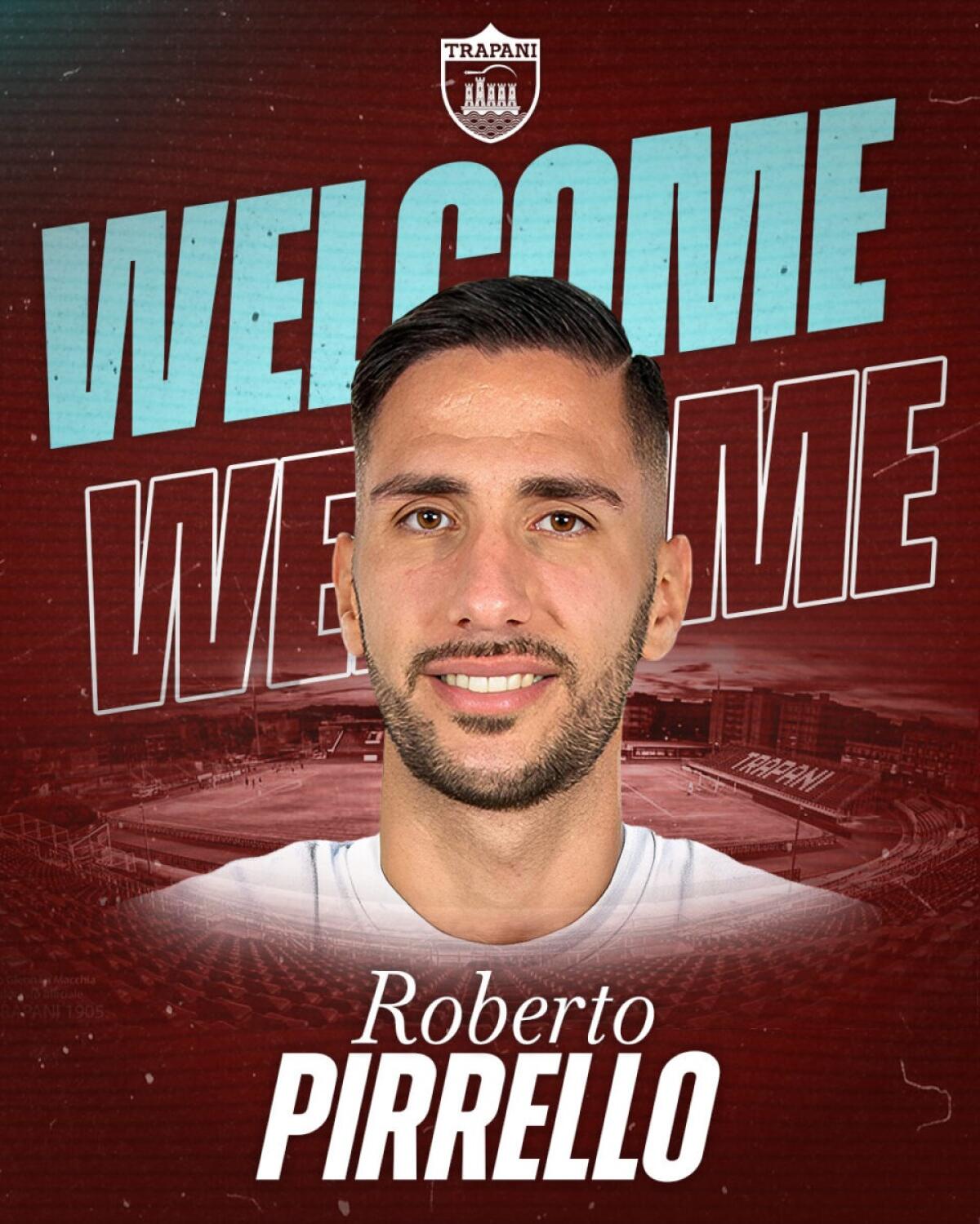 Roberto Pirrello torna al Trapani Calcio | Un movimento di mercato che potrebbe cambiare le sorti della stagione! -